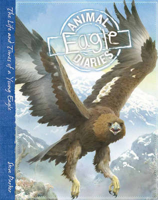 Animal Diaries: Eagle (Paperback)