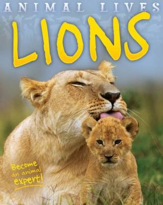 Animal Lives: Lions - Animal Lives (Hardback)