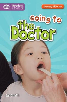 Looking After Me: Going to the Doctor: Readers Level 2 (Paperback)