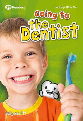 Looking After Me: Going to the Dentist (Paperback)