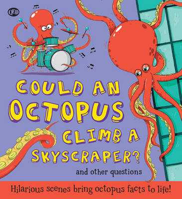 Could an Octopus Climb a Sky Scraper? (Hardback)