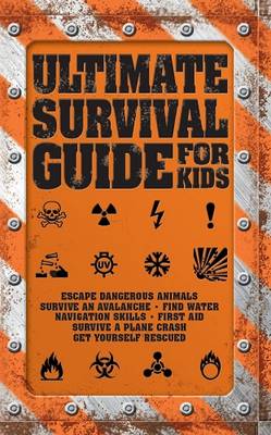 Ultimate Survival Guide for Kids (Paperback)