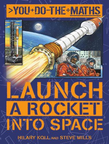 You Do the Maths: Launch a Rocket into Space (Paperback)