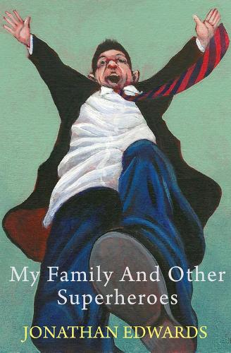 My Family and Other Superheroes (Paperback)