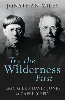 Try the Wilderness First - Jonathan Miles