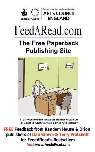 FeedARead.Com - The Free Paperback Publishing Site (Paperback)