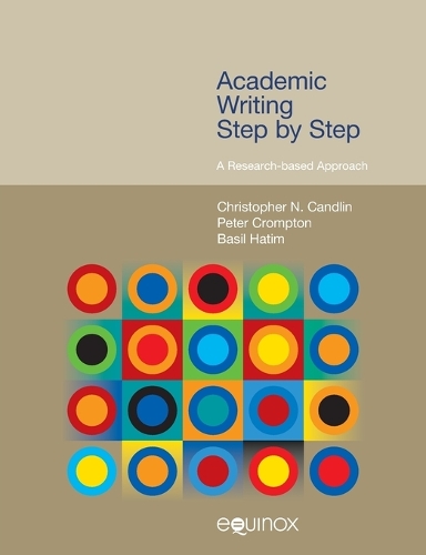 Academic Writing Step by Step: A Research-Based Approach - Frameworks for Writing (Paperback)