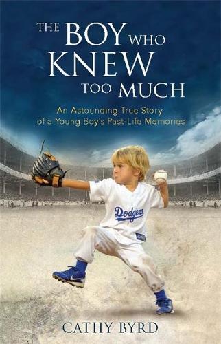 The Boy Who Knew Too Much: An Astounding True Story of a Young Boy's Past-Life Memories (Paperback)
