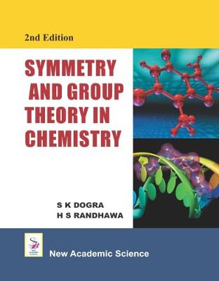 Symmetry and Group Theory in Chemistry (Hardback)