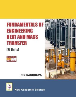 Fundamentals of Engineering Heat and Mass Transfer (Paperback)