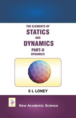 The Elements of Statics and Dynamics: Part II (Hardback)