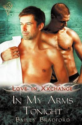Love in Xxchange: In My Arms Tonight (Paperback)