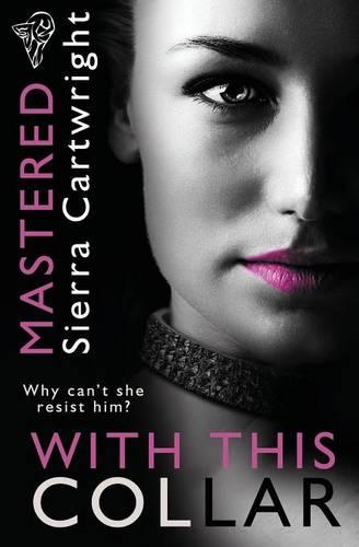 Mastered: With This Collar (Paperback)
