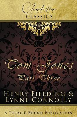 Clandestine Classics: Tom Jones Part Three (Paperback)
