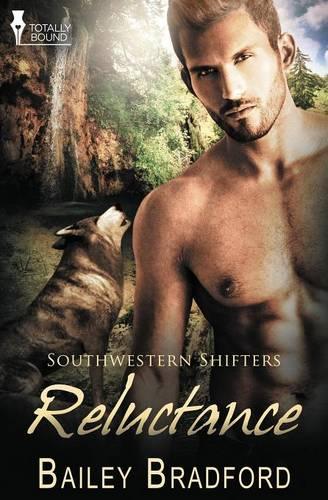 Southwestern Shifters: Reluctance (Paperback)