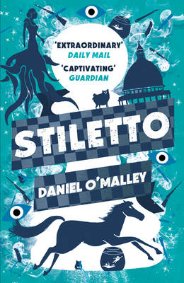 Stiletto - The Checquy Files 2 (Paperback)