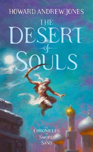 The Desert of Souls - The Chronicle of Sword and Sand 1 (Hardback)