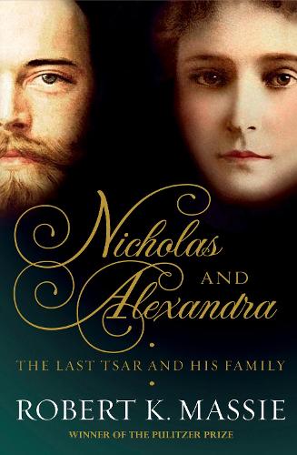 Nicholas and Alexandra: The tragic, compelling story of the last tsar and his family (Paperback)
