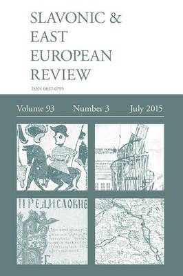 Slavonic & East European Review (93: 3) July 2015 (Paperback)