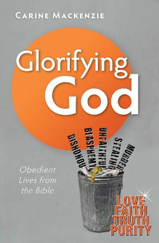 Glorifying God: Obedient Lives from the Bible (Paperback)