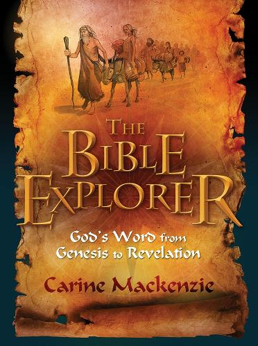 Bible Explorer: God's Word from Genesis to Revelation (Paperback)