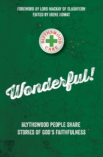 Wonderful!: Blythswood people share stories of God's faithfulness - Biography (Paperback)