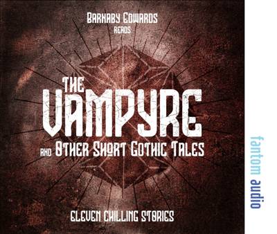 The Vampyre and Other Short Gothic Tales (CD-Audio)