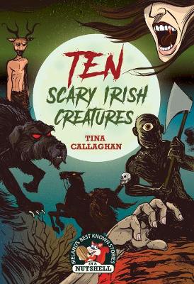 Ten Scary Irish Creatures (Paperback)