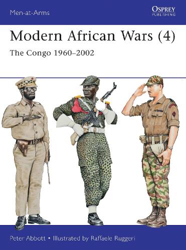 Modern African Wars 4: The Congo 1960-2002 - Men-at-Arms 492 (Paperback)