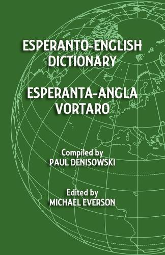 Esperanto-English Dictionary: Esperanta-Angla Vortaro (Paperback)