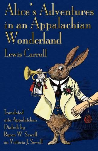 Alice's Adventures in an Appalachian Wonderland (Paperback)