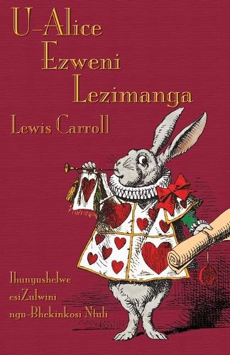 U-Alice Ezweni Lezimanga: Alice's Adventures in Wonderland in Zulu (Paperback)