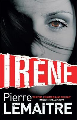 Irene: The Gripping Opening to The Paris Crime Files - The Paris Crime Files (Paperback)