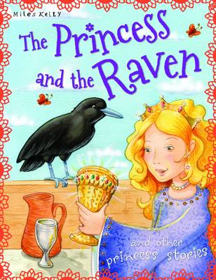 The Princess and the Raven - Princess Stories (Paperback)