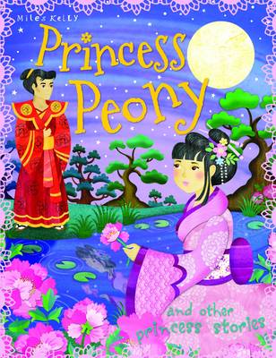 The Princess Peony - Princess Stories (Paperback)