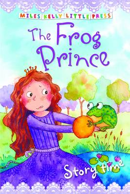 The Frog Prince - Little Press Story Time (Paperback)
