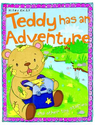 Teddy Has an Adventure - Toy Stories (Paperback)