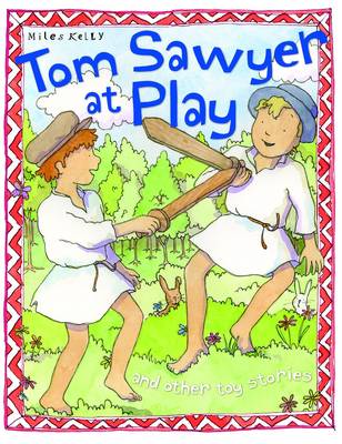 Tom Sawyer at Play - Toy Stories (Paperback)