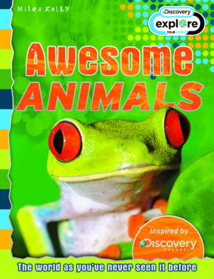 Awesome Animals - Discovery Edition - Discovery Explore Your World (Paperback)