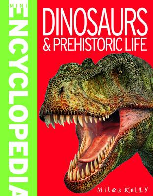 Mini Encyclopedia - Dinosaurs & Prehistoric Life (Paperback)