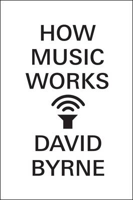 How Music Works (Hardback)