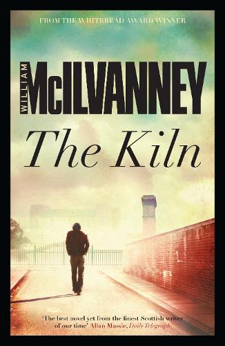 The Kiln - William McIlvanney