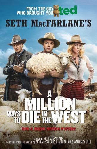 A Million Ways to Die in the West by Seth MacFarlane Waterstones