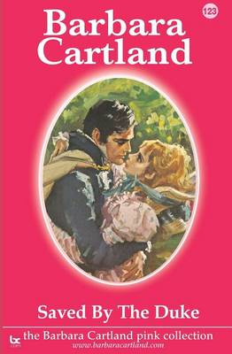 Saved by the Duke - The Barbara Cartland Pink Collection 123 (Paperback)