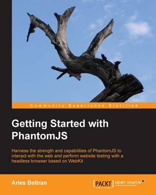 Getting Started with PhantomJS (Paperback)