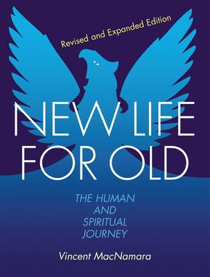 New Life for Old: The Human and Spiritual Journey (Paperback)