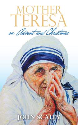 Mother Teresa on Advent and Christmas (Paperback)