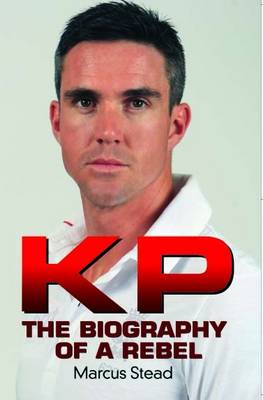 KP - the Biography of Kevin Pietersen (Paperback)