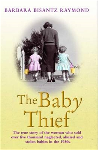The Baby Thief - Barbara Bisantz Raymond