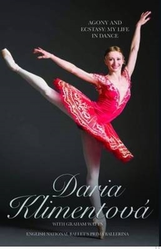 Agony and Ecstasy: My Life in Dance (Paperback)